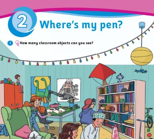 الوحدة الثانية: ?Where’s my pen